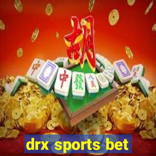 drx sports bet